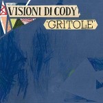 Visioni Di Cody Gritole